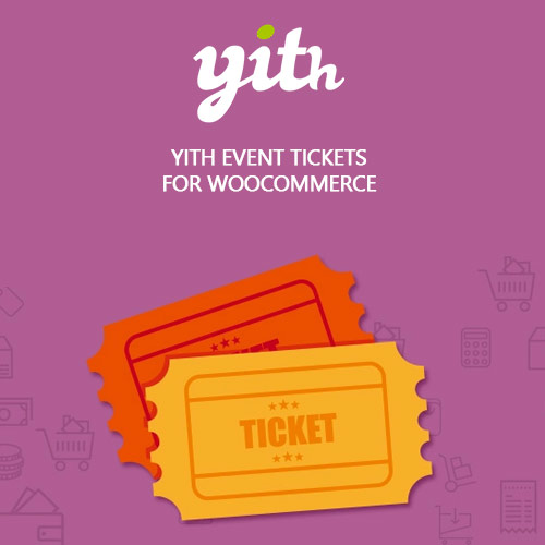 YITH Event Tickets for WooCommerce Premium YITH Event Tickets for WooCommerce Premium