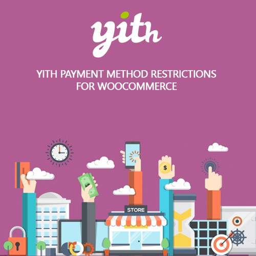 YITH Payment Method Restrictions for WooCommerce Premium YITH Payment Method Restrictions for WooCommerce Premium